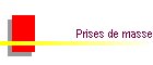 Prises de masse
